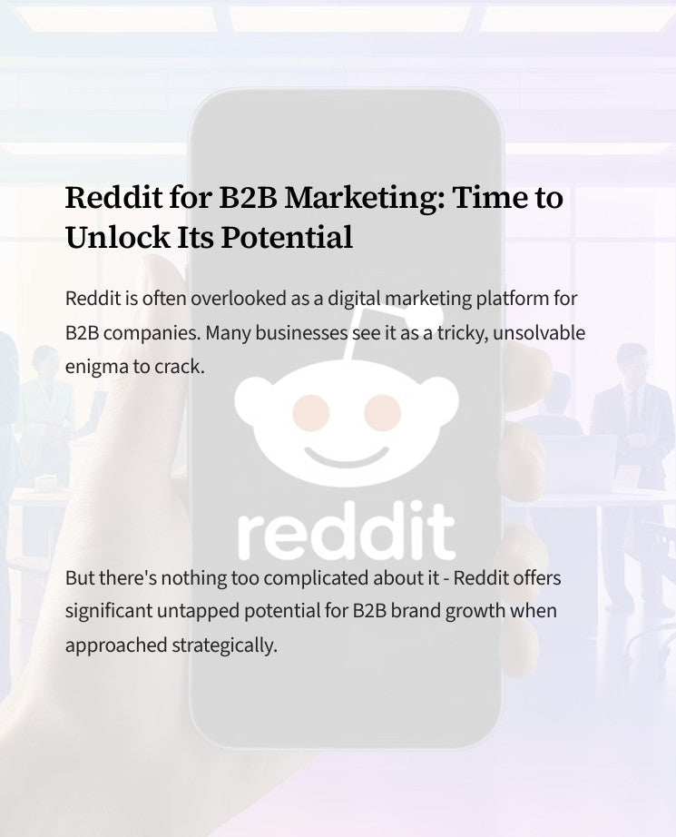 Reddit Marketing for B2B: Time To Unlock It's Full Potential